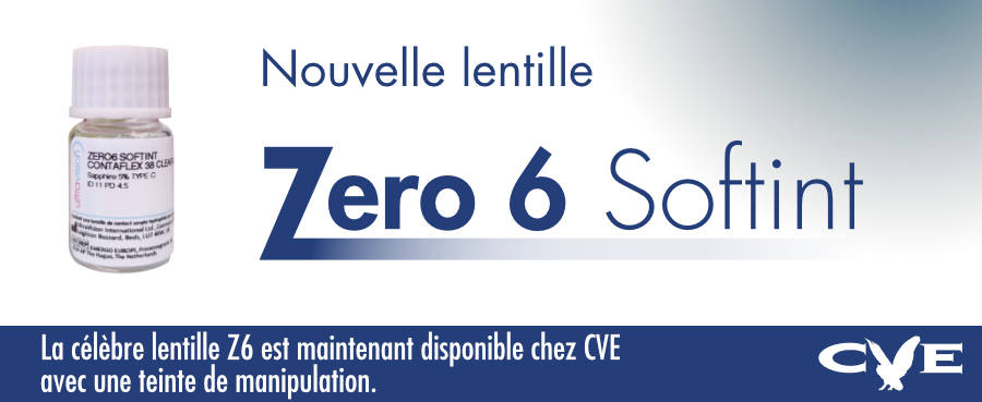 Zero 6 Softint - La célèbre lentille Z6 est maintenant disponible chez CVE avec une teinte de manipulation